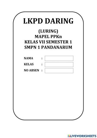 LKPD PPKn VII Semester 1 KD 3.3.4