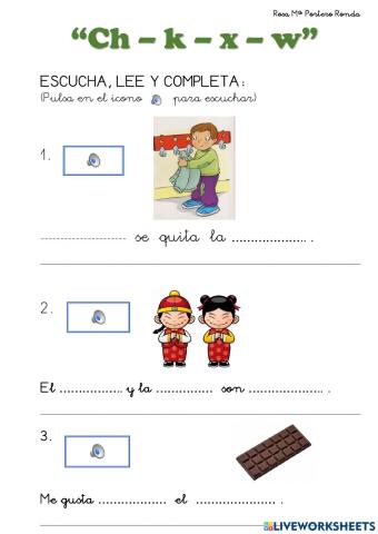 Lectoescritura: CH - K - W - X