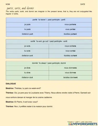 Partir, sortir, dormir
