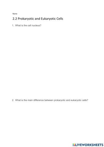 2.2 Prokaryotic and Eukaryotic Cells