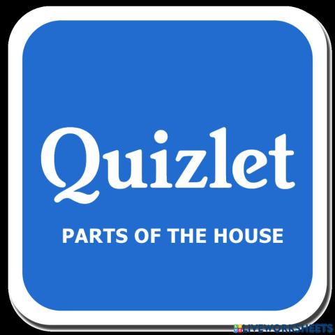 Quizlet parts of the house