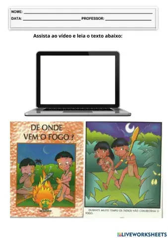 De onde veio o fogo? dia do índio