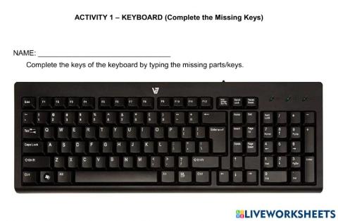 ACIVITIY 2 Keyboard ( Complete the missing keys)