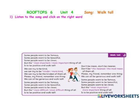 Rooftops 6 Unit 4 Song:Walk tall