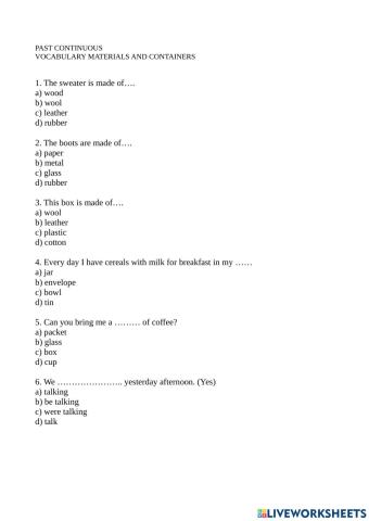 Past continuous & past simple.containers & materials.
