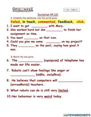 Rigth on 3. Dictation 44  A. Class :C