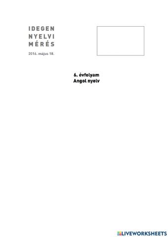 Idegen nyelvi mérés ANGOL 6. osztály 2016.