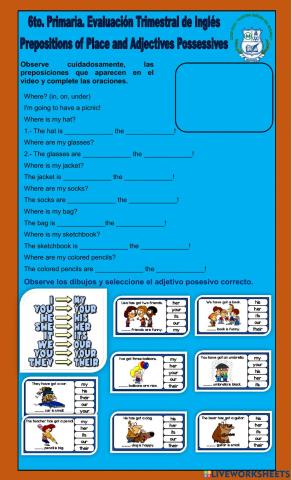 6to. Primaria. Prepositions of Place and Possessives Adjectives. Final Test.
