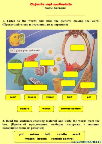 Objects and materials