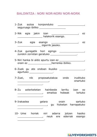 Baldintza nor- nor-nori- nor-nork