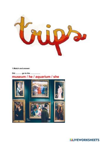 Trips and Arts