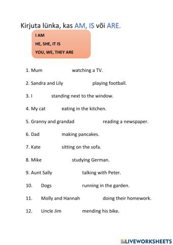 Present continuous am, is or are