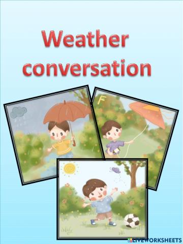 Conversation about weather story