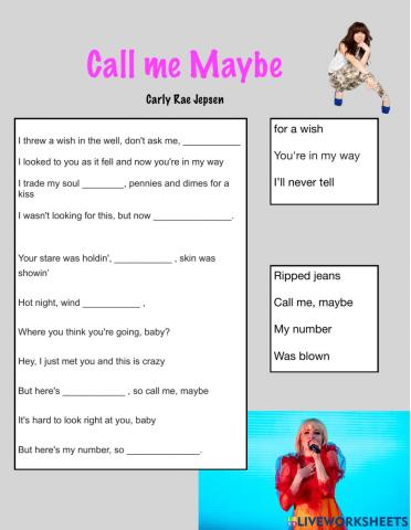 Call me Maybe -Carly Rae Jepsen