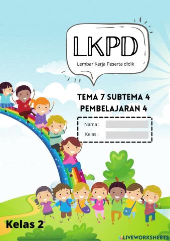 LKPD Tema 7 Subtema 4 Pemb 4