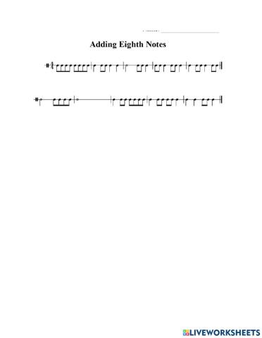 Adding Eighth Notes (2 lines)