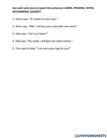 Recommend, suggest, offer, agree, promise