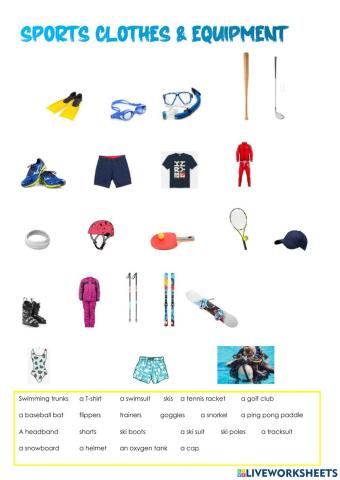 Sports clothes and equipment