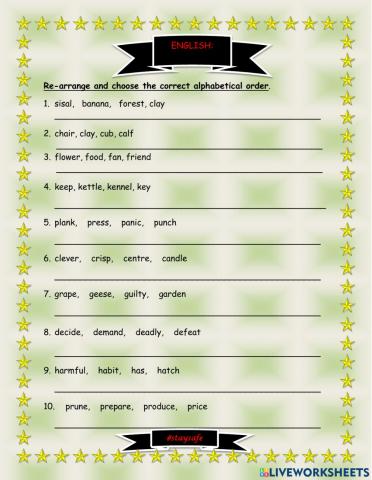 Arrange in alphabetical order.