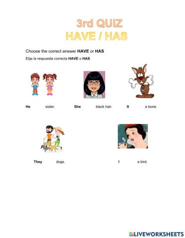 Have or Has + Adjectives