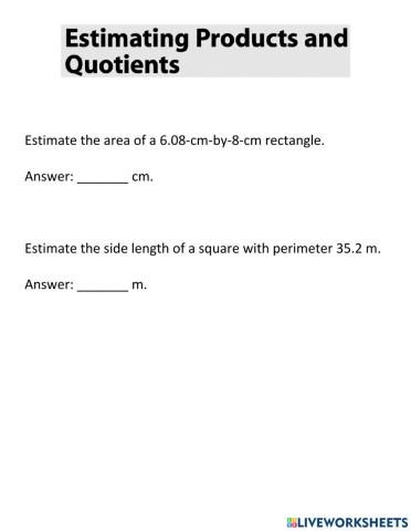 Estimating Products and Quotients - 4