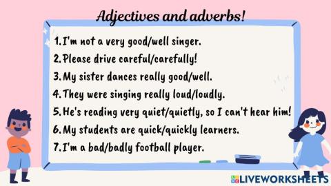 Adjectives and adverbs