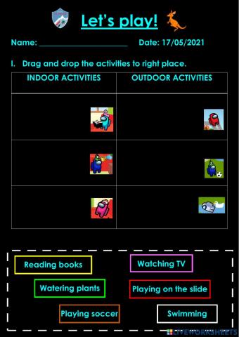 Indoor and outdoor activities