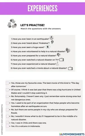 Have you ever...?- Natural disasters