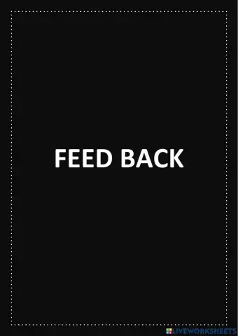 Feed back