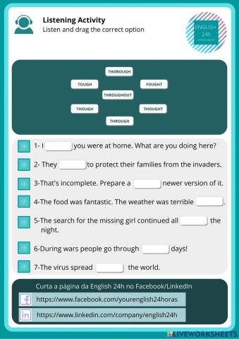 Listening (through-though-thought-fought-throughout-tough)