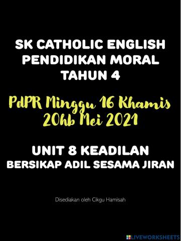 Pendidikan Moral Tahun 4 PdPRM16 Khamis 20.05.2021 Unit 8 Keadilan - Bersikap Adil Sesama Jiran