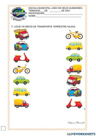 Ligue os meios de transportes iguais
