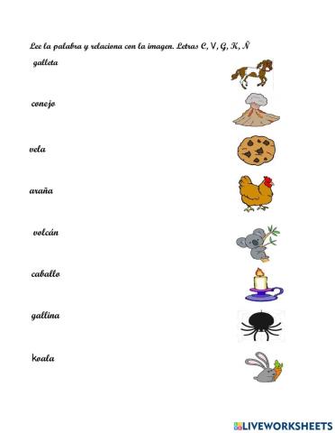 Relaciona las imágenes con las palabras. C-G-V-Ñ-K