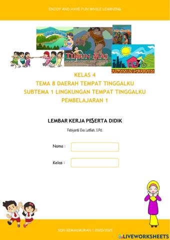 LKPD Kelas 4 Tema 8 Subtema 1 Pembelajaran 1 Lingkungan Tempat Tinggalku