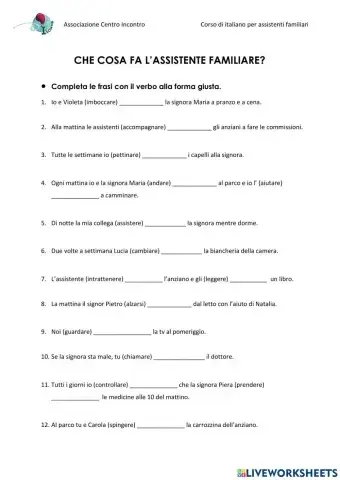 Completa con il verbo al presente