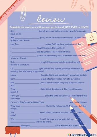 Present perfect (just - never - ever)