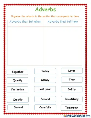 Adverbs that tell when and how something happens