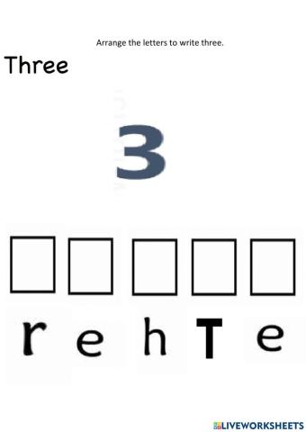 Arrange the letters to read number word 3