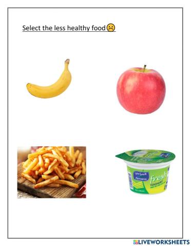 Select less healthy food