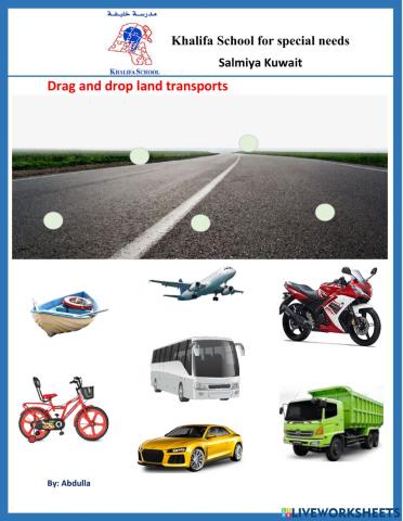 Drag and drop land transports