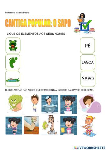 O sapo não lava o pé