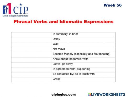 Phrasal  Verbs and Idiomatic Expressions Week 56