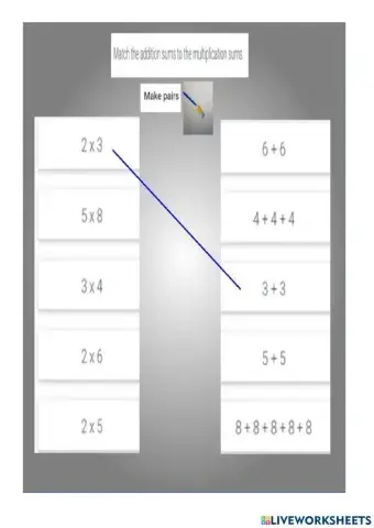 Match the multiplication sum to the addition sums