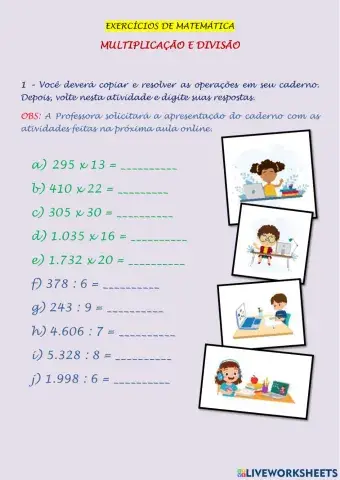 Multiplicação e divisão