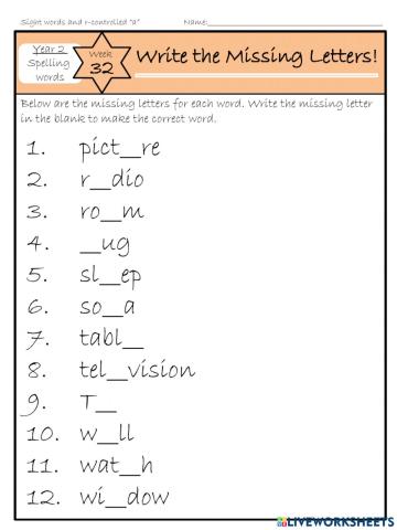 Spellings week 32 - Write the missing letter