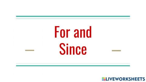 For-since