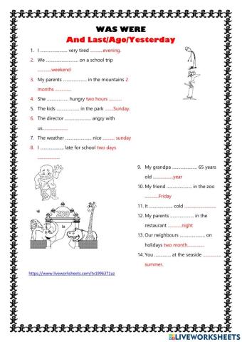 Was were ago last yesterday