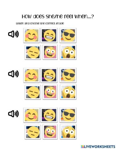 How does she-he feel when ....?