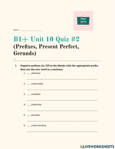 Negative Prefixes + Gerunds + Present Perfect Quiz