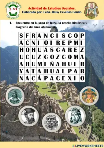 1.	Encuentre en la sopa de letra, la reseña histórica y biografía del Inca Atahualpa.